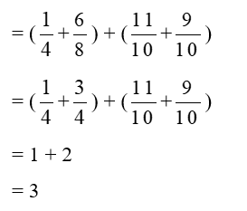 Tính bằng cách thuận tiện: 1/4 + 11/10 + 6/8 + 9/10 (ảnh 1)