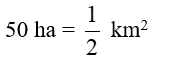 Số? 50 ha = ... km^2 (ảnh 2)