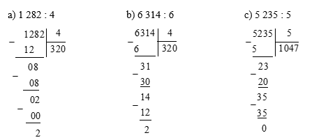 Đặt tính rồi tính:  a) 1282 : 4  	  b) 6314 : 6 (ảnh 1)