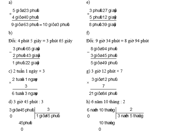 Đặt tính rồi tính  a) 5 giờ 23 phút + 4 giờ 40 phút (ảnh 1)