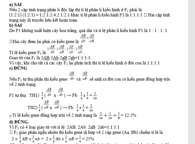 Một loài thực vật, cho 2 cây P giao phấn với nhau thu được F1 có tỉ lệ kiểu hình là 42 cây hoa đỏ, quả bầu dục : 39 cây hoa hồng, quả tròn : 40 cây hoa hồng, quả dài : 41 cây hoa trắng, quả bầu dục.  (ảnh 1)