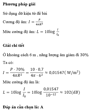 Công suất âm thanh cực đại của một máy nghe nhạc gia đình là 10 W. Cho rằng cứ truyền trên khoảng cách 1 m , năng lượng âm bị giảm 5% so với lần đầu so sự hấp thụ âm của môi trường. Biết I0= (ảnh 1)