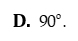 Tính góc tạo bởi giữa hai đường thẳng d1 : 6x - 5y + 15 =0 và d2 : x = 10-6t và y = 1 + 5t (ảnh 5)