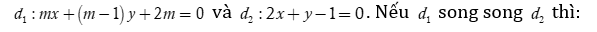 Trong mặt phẳng với hệ tọa độ Oxy , cho hai đường thẳng có phương trình (ảnh 1)