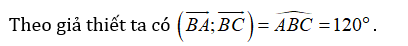Cho \[\Delta ABC\] cân tại \[B\] có góc {ABC} = 120 độ  Khi đó góc giữa hai véctơ (ảnh 1)