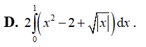 Diện tích phần hình phẳng tô đậm trong hình vẽ bên được tính theo công thức nào dưới đây? (ảnh 6)