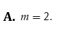 Tìm tất cả các giá trị của tham số m để khoảng cách từ điểm A ( -1;2) đến đường thẳng  (ảnh 1)