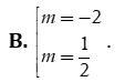 Tìm tất cả các giá trị của tham số m để khoảng cách từ điểm A ( -1;2) đến đường thẳng  (ảnh 2)