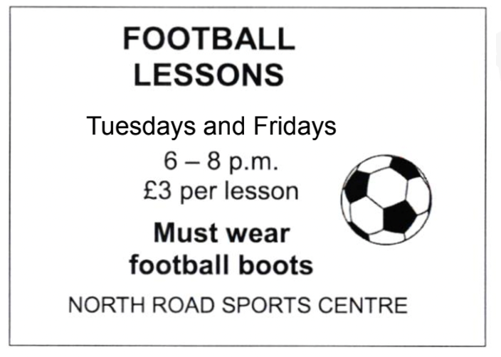 What does the notice say?  	A. The football lessons are free. 	B. Each lesson last for three hours. 	C. You will have two lessons every week. 	D. The football lessons are in the morning. (ảnh 1)