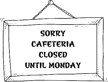 What does this note mean? A. You can buy food and drink here on Monday. B. Please come back on Sunday. C. The cafeteria is closed on Monday. D. The cafeteria opens on weekdays. (ảnh 1)