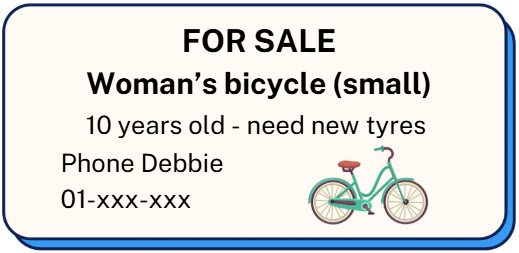 What is true about this poster? A. The bicycle that’s for sale was built for a child. B. Some parts of the bicycle must be changed. C. Debbie is selling the bike because she’s too big for it now. D. Debbie needs to buy a new bicycle. (ảnh 1)