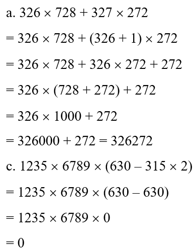 Tính nhanh:  a. 326 x 728 + 327 x 272 (ảnh 1)