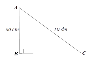 Cho tam giác ABC vuông tại B có AB = 60cm; AC = 10dm. Độ dài đoạn BC là  (ảnh 1)