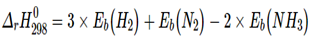(1,0 điểm): Tính biến thiên enthalpy chuẩn của phản ứng:
3H2 (g) + N2 (g) → 2NH3 (g)
Biết năng lượng liên kết (kJmol-1) trong các chất như sau:
H – H
N ≡ N
N – H
436
946
389

Dựa vào kết quả  (ảnh 1)