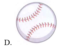 Đồ vật nào dưới đây không có dạng khối cầu?  (ảnh 4)