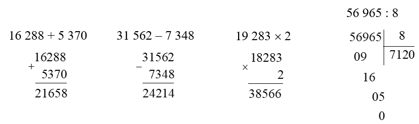 Đặt tính rồi tính:   16 288 + 5 370    31 562 – 7 348 (ảnh 1)