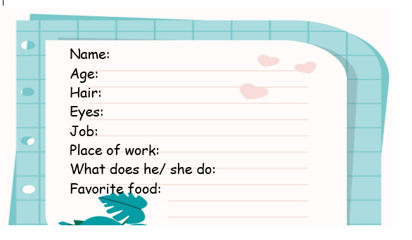 Write about a friend or family member in the box. Then write sentences about he/ she. (ảnh 1)