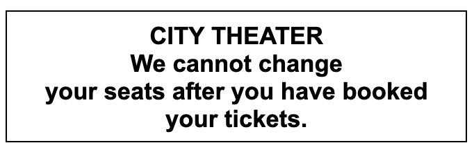 You see this sign in the City Theater. What does the notice say? (ảnh 1)