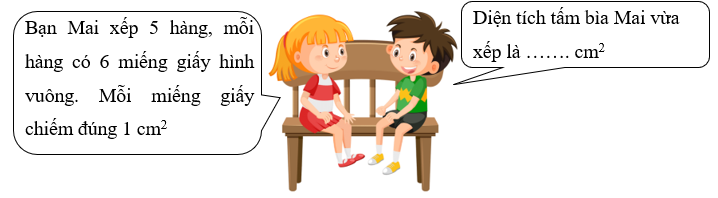 Điền số thích hợp vào chỗ chấm. Bạn Mai xếp 5 hàng, mỗi hàng có 6 miếng giấy hình vuông.  (ảnh 1)