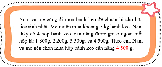 Theo em, Nam và mẹ nên chọn mua hộp bánh kẹo cân nặng …. g. (ảnh 2)