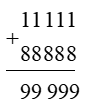 Kết quả của phép tính 11 111 + 88 888 là: (ảnh 1)