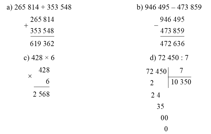 Đặt tính rồi tính: a) 265 814 + 353 548 b) 946 495 – 473 859 (ảnh 1)