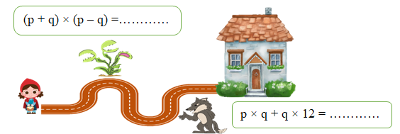 Hãy giúp cô bé tìm về nhà bằng cách điền kết quả vào chỗ chấm nhé!  Biết giá trị p = 8 và q = 5 (ảnh 1)