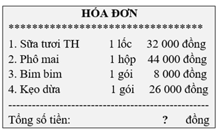 Hà đi vào siêu thị mua một số mặt hàng với hóa đơn như hình bên. Vậy tổng số tiền Hà cần thanh toán là: (ảnh 1)
