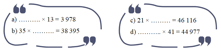 Điền số thích hợp vào chỗ chấm. a) ………. × 13 = 3 978 b) 35 × ………. = 38 395 (ảnh 1)