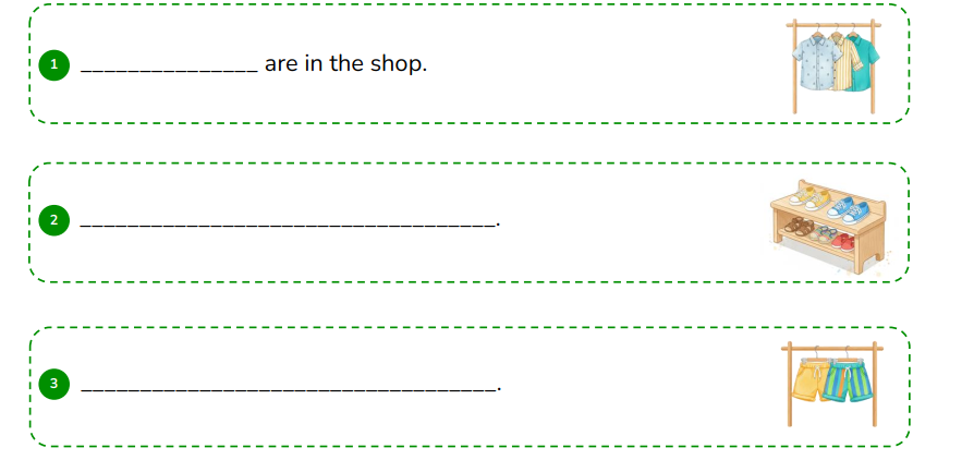 Look and write the sentences.  _______________ are in the shop. (ảnh 1)