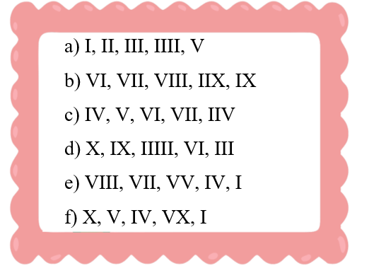 Trong mỗi hàng, có 1 chữ số La Mã viết sai. Khoanh tròn số sai đó. (ảnh 1)