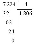 Thương của 7 224 và 4 là: (ảnh 1)