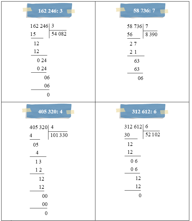 Đặt tính rồi tính.  162 246 : 3  58 736 : 7  405 320 : 4  312 612 : 6 (ảnh 1)