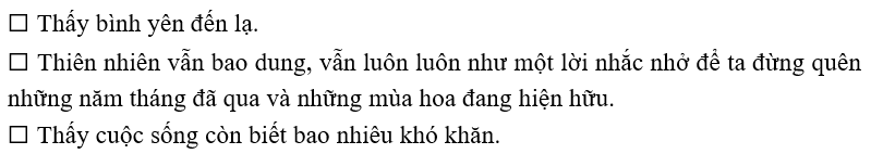 Đúng ghi Đ, sai ghi S. Khi ngồi ngắm những bông hoa trắng xinh hiện hữu trong căn phòng nhỏ, tác giả thấy được điều gì? (ảnh 1)