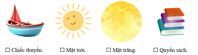 Sự vật nào sau đây không do cô giáo làm nên? Đánh dấu ☑ trước phương án trả lời đúng. (ảnh 1)