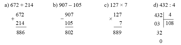 Đặt tính rồi tính a) 672 + 214 b) 907 – 105 (ảnh 1)
