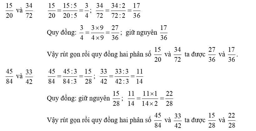 Rút gọn rồi quy đồng hai phân số 15/ 20 và 34/ 72 45/ 84 và 33/ 42 (ảnh 1)