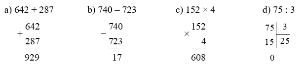 Đặt tính rồi tính a) 642 + 287 b) 740 – 723 (ảnh 1)