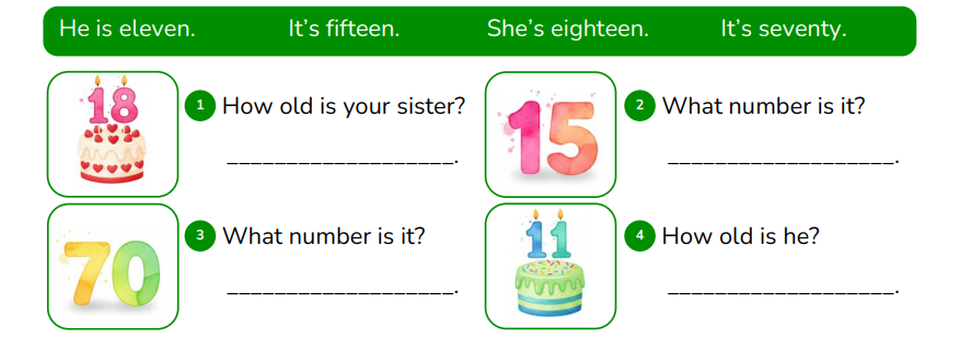 Write the correct answer for each picture. How old is your sister? ___________________. (ảnh 1)