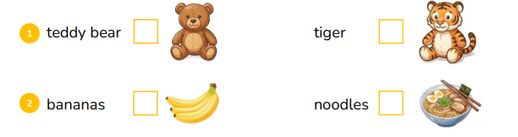 Listen and tick (v).  teddy bear  (ảnh 1)