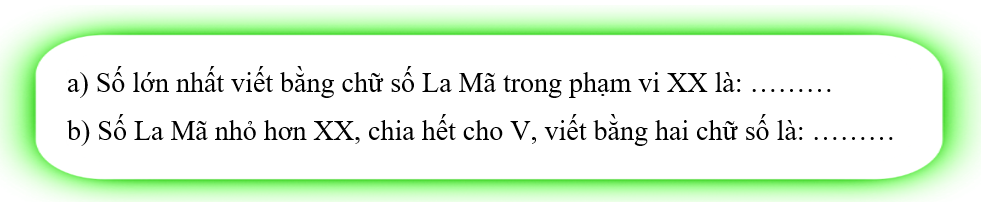 Điền số La Mã thích hợp vào chỗ chấm. (ảnh 1)