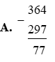 Phép tính sai là: (ảnh 3)