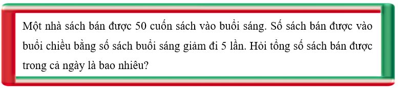 Giải bài toán sau. (ảnh 1)