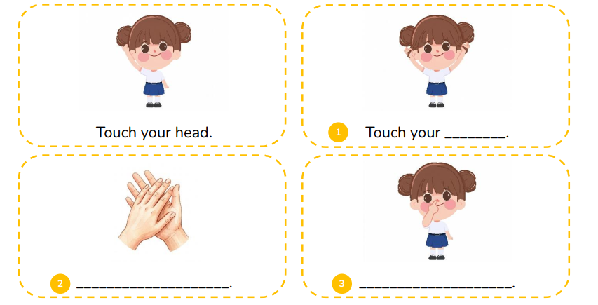 Look and write the sentences.  Touch your ________. (ảnh 1)