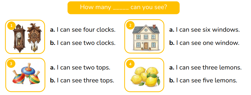 Look and choose the answers for the question.  How many _____ can you see? (ảnh 1)