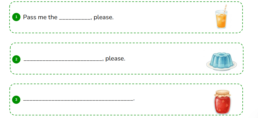 Look and complete the sentences.  Pass me the __________, please. (ảnh 1)