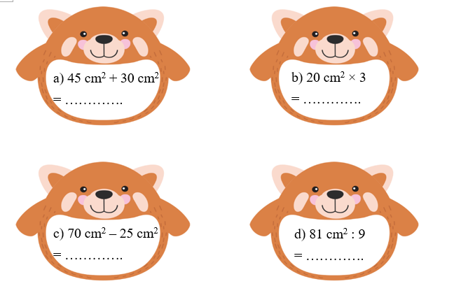 Thực hiện các phép tính sau. a) 45 cm^2 + 30 cm^2  = …………. (ảnh 1)