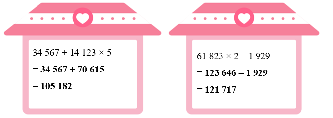 Tính giá trị của biểu thức. 34 567 + 14 123 × 5 = ………………………. = ………………………. (ảnh 2)