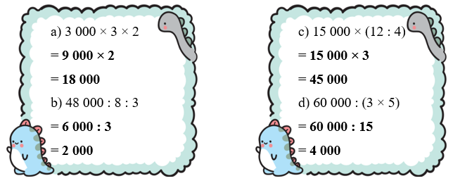 Tính giá trị biểu thức.  a) 3 000 × 3 × 2  = …………………. = …………………. (ảnh 2)
