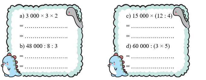 Tính giá trị biểu thức.  a) 3 000 × 3 × 2  = …………………. = …………………. (ảnh 1)